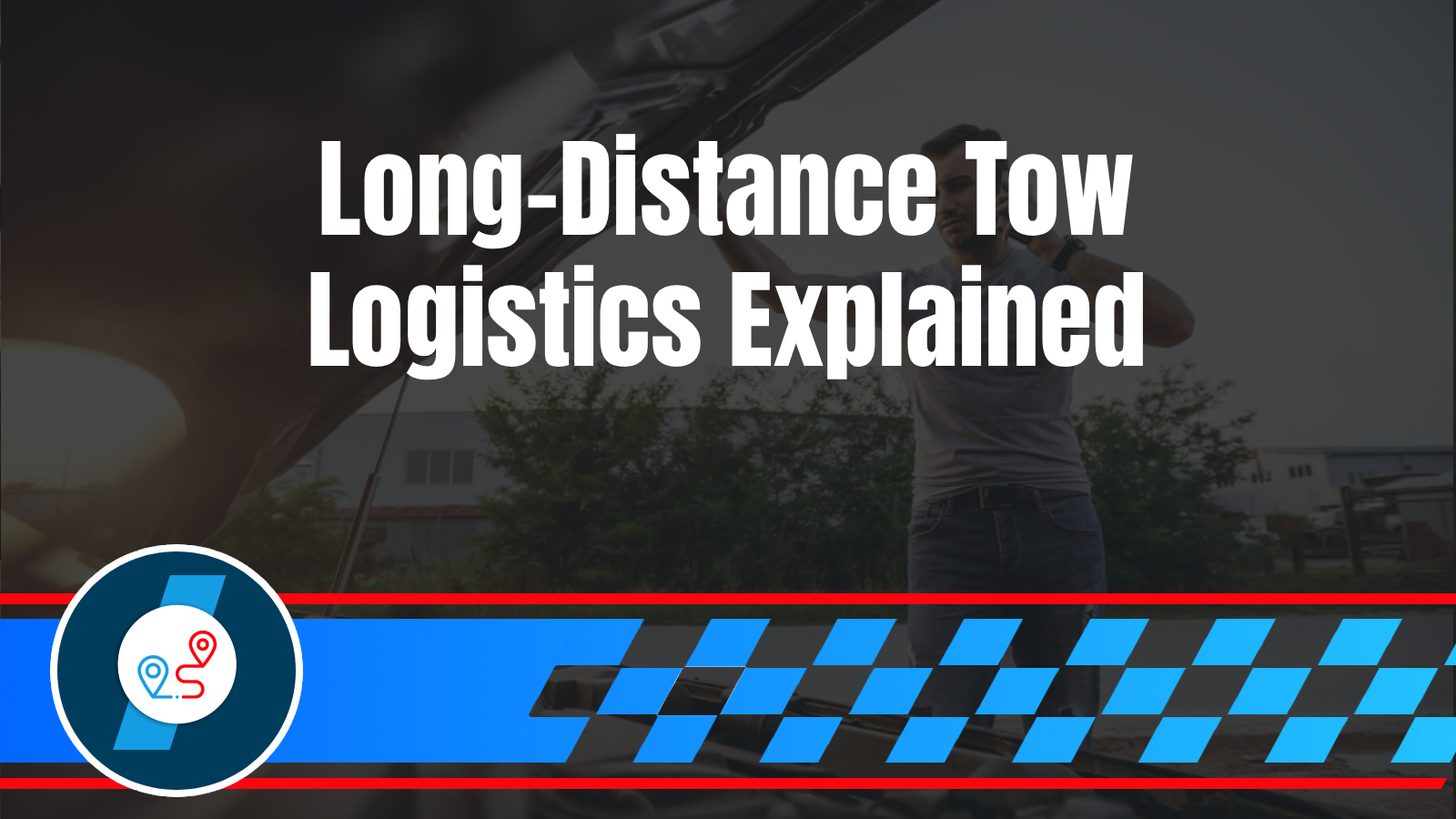 Why Flatbed Is Standard for Long Distance Towing (And What It Means for Your Vehicle)