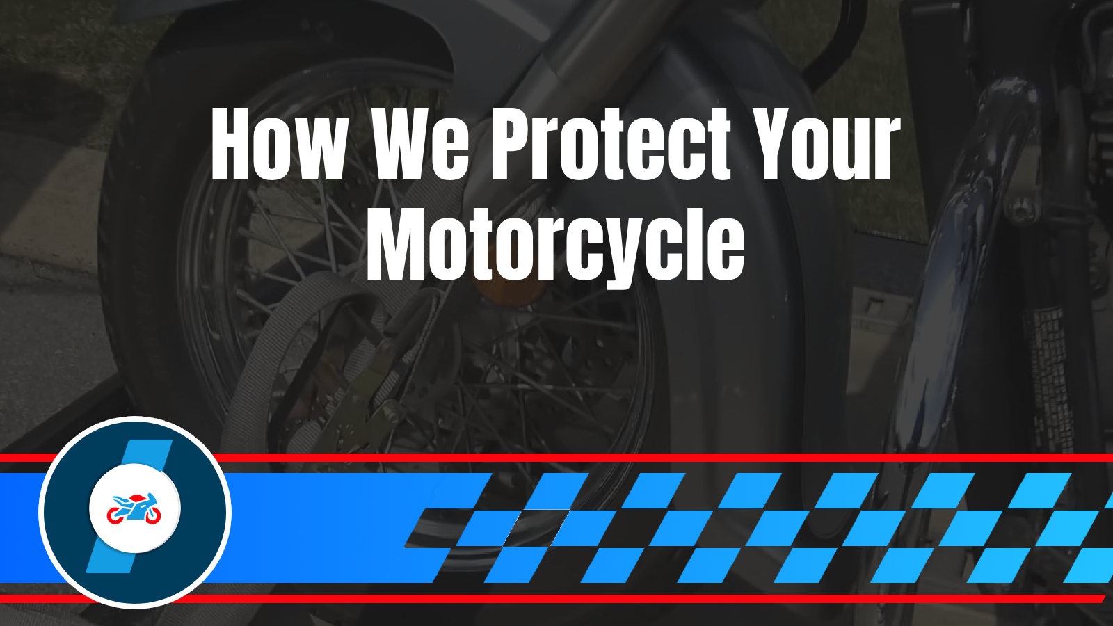 Why Your Motorcycle Needs Specialized Towing: What Riders Should Never Let Happen