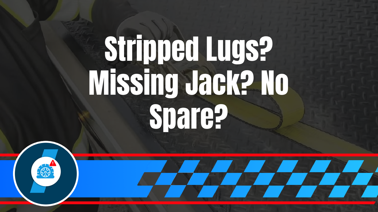Stripped Lug Nuts, Missing Jack, or No Spare? Common Tire Change Obstacles