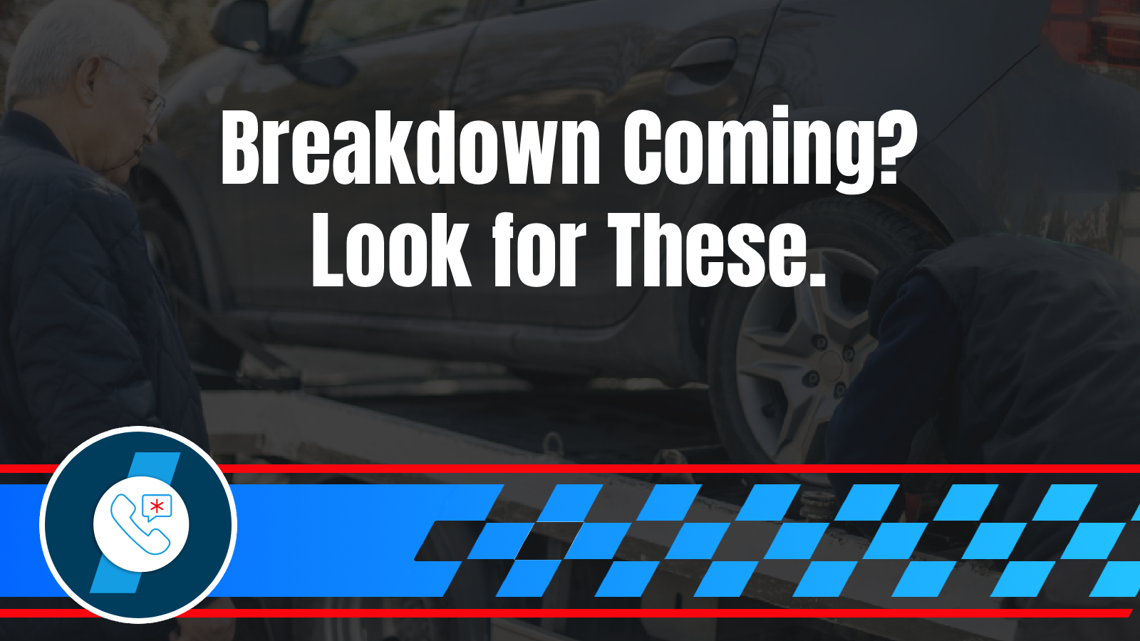 The 5 Warning Signs Your Car Is About to Break Down