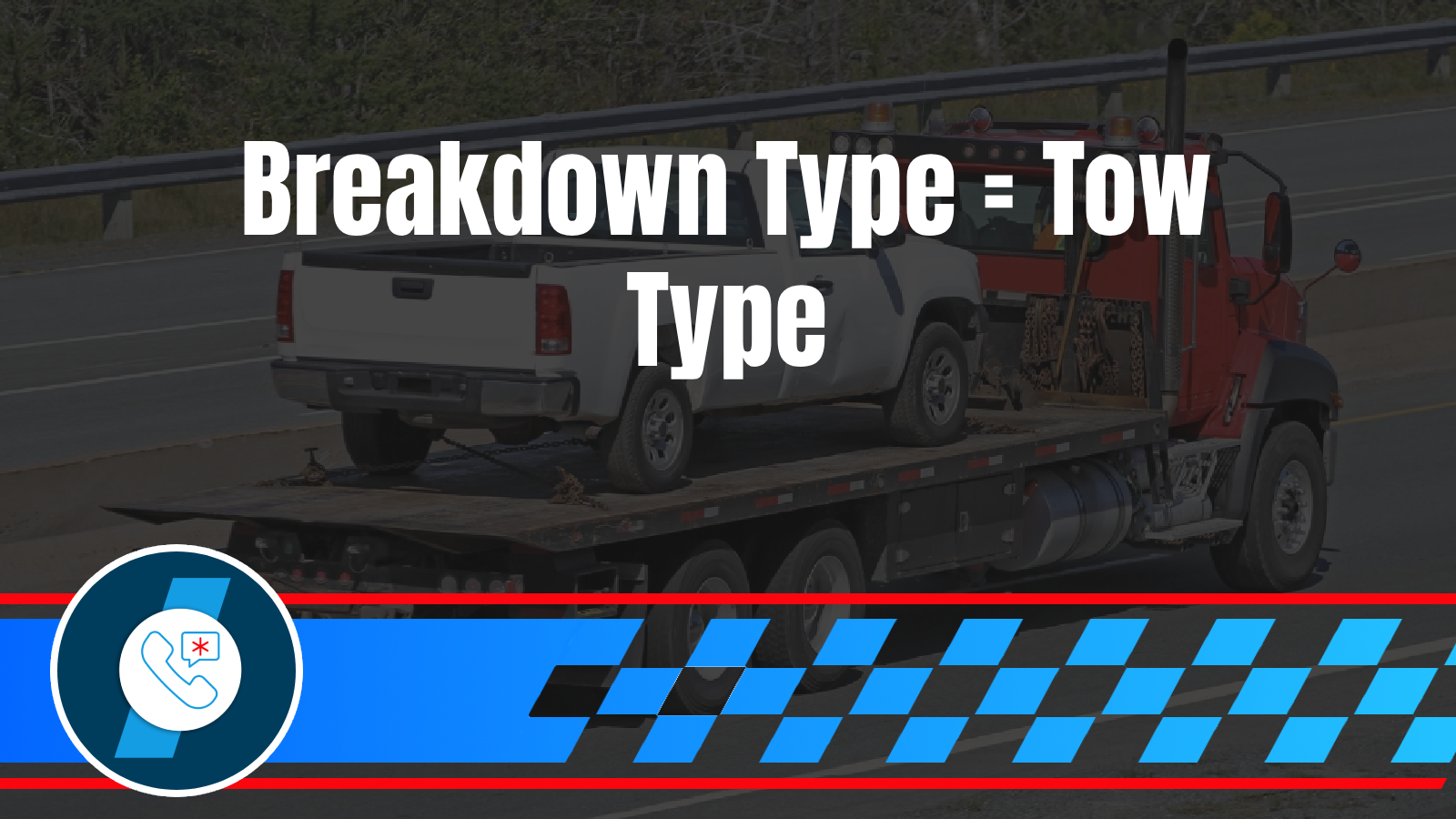 Transmission Failure, Engine Problems, or Electrical Issues? How Different Breakdowns Affect Your Tow