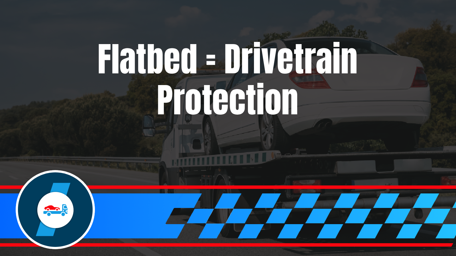 Does Your Vehicle Actually Need Flatbed Towing? AWD, 4WD, and When It’s Required