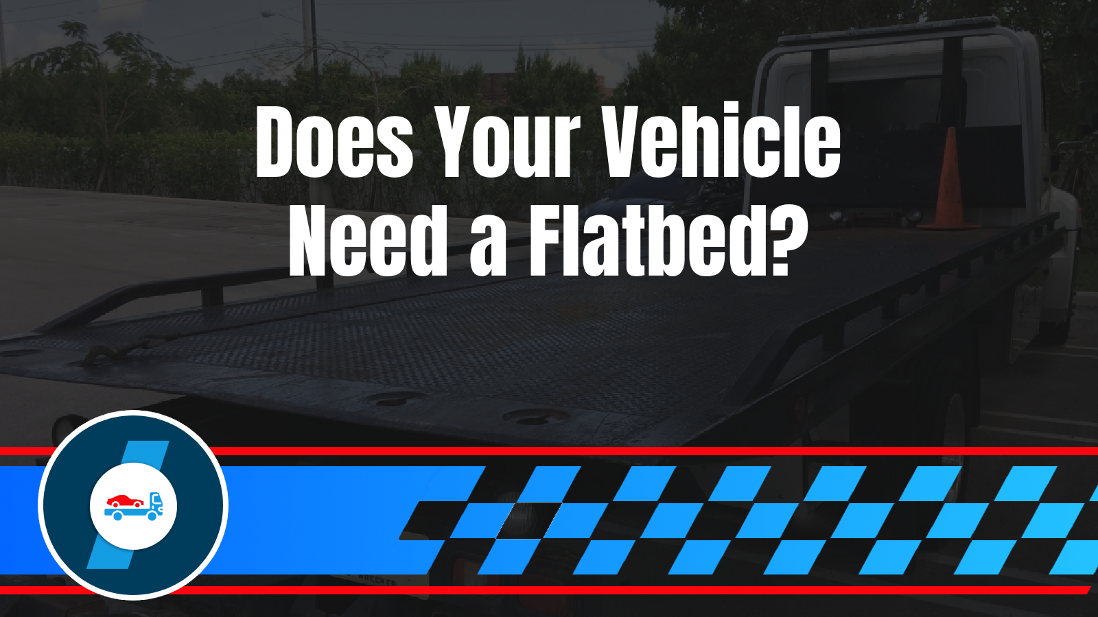 The Real Difference Between Wheel-Lift and Flatbed Towing (And When It Matters)