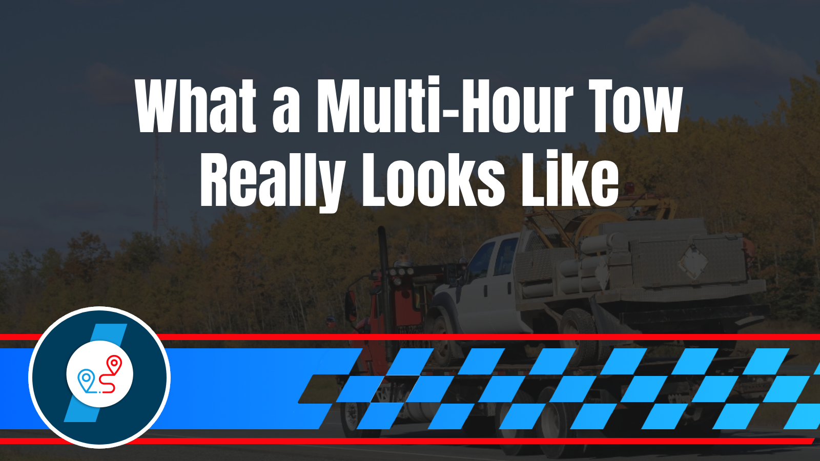 The Hidden Logistics of Long Distance Towing: Fuel, Tolls, and Time Factors